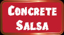 Concrete Salsa