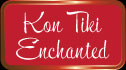 Kon Tiki Enchanted
